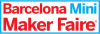 Barcelona Mini Maker Faire